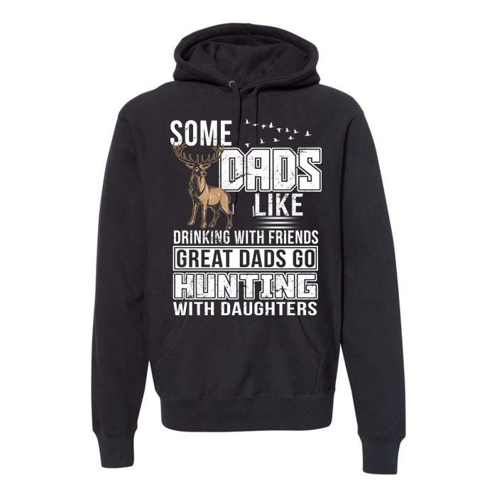 Dad Hunting With Daughters Premium Hoodie