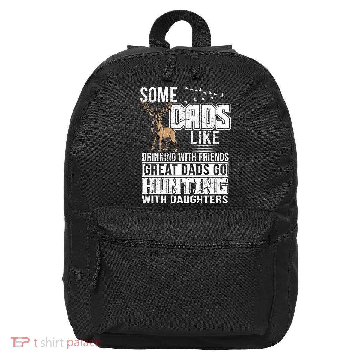 Dad Hunting With Daughters 16 in Basic Backpack