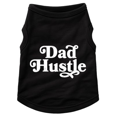 Dad Hustle Doggie Tank