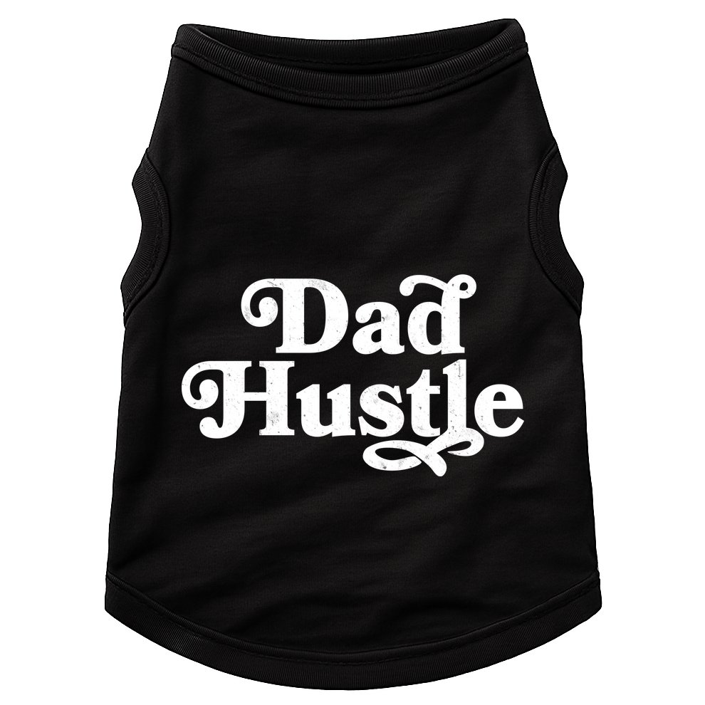 Dad Hustle Doggie Tank