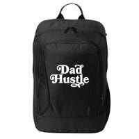 Dad Hustle City Backpack