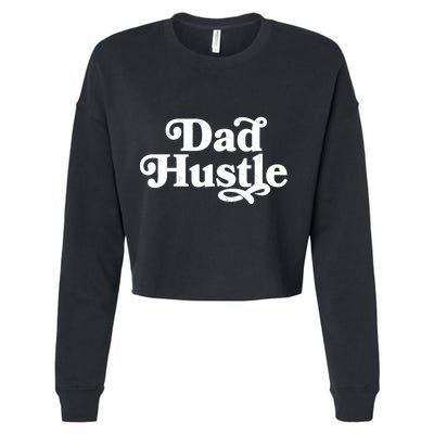 Dad Hustle Cropped Pullover Crew