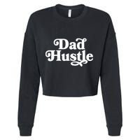 Dad Hustle Cropped Pullover Crew