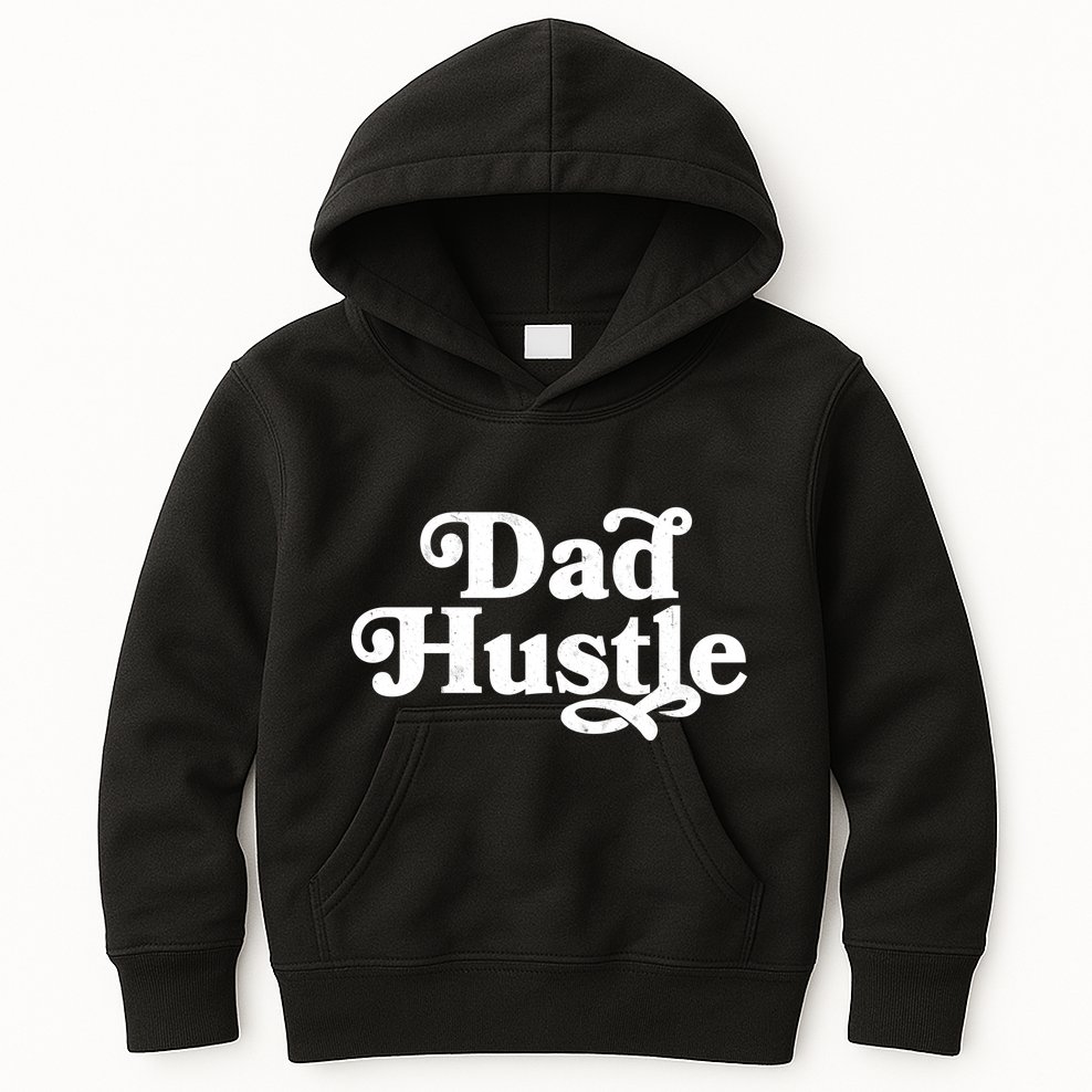 Dad Hustle Kids Hoodie