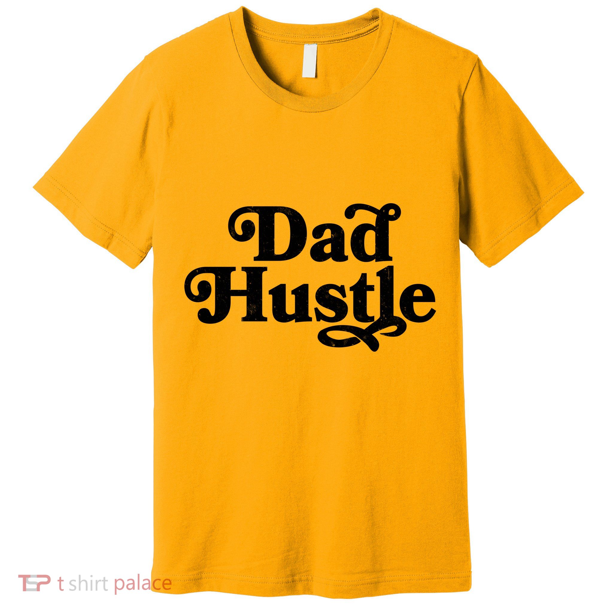 Dad Hustle Premium T-Shirt