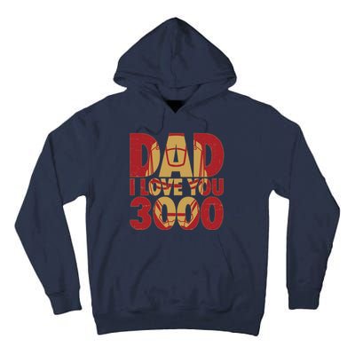 Dad I Love You 3000 Superhero Father's Day Tall Hoodie