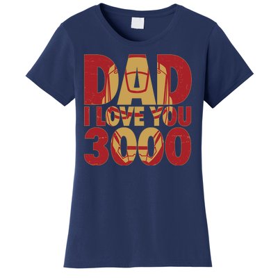 Dad I Love You 3000 Superhero Father's Day Women's T-Shirt