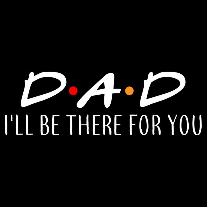 Dad I'll Be There For You Flexfit Unipanel Trucker Cap