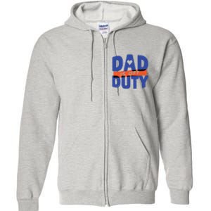 Dad Is Off Duty Full Zip Hoodie