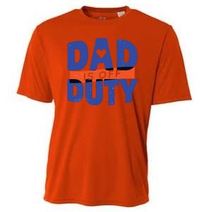 Dad Is Off Duty Cooling Performance Crew T-Shirt