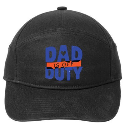 Dad Is Off Duty 7-Panel Snapback Hat