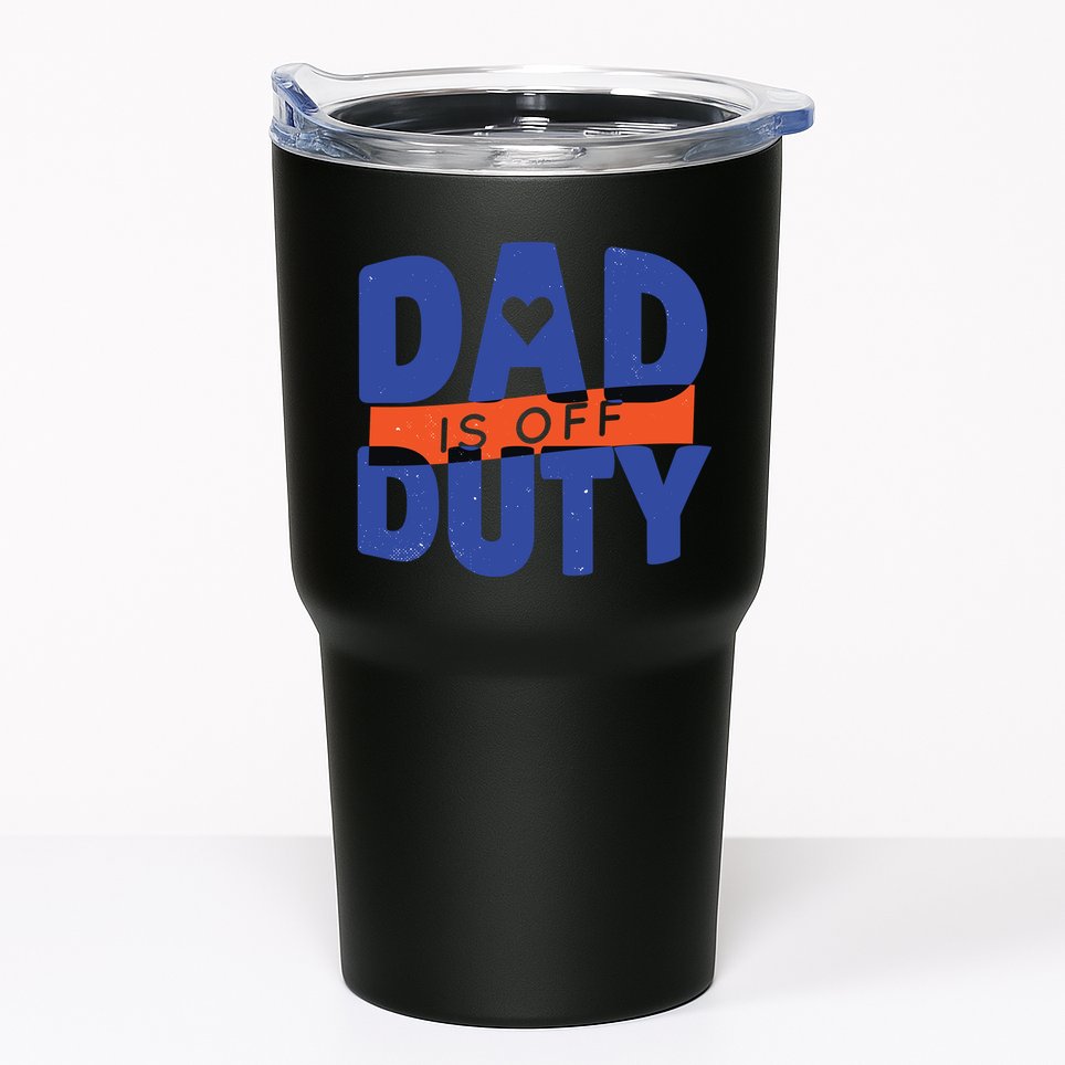 Dad Is Off Duty Tumbler