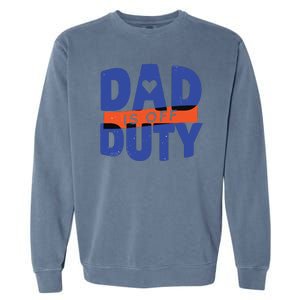 Dad Is Off Duty Garment-Dyed Sweatshirt