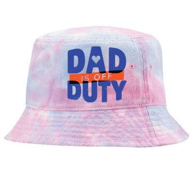 Dad Is Off Duty Tie-Dyed Bucket Hat