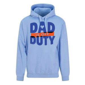 Dad Is Off Duty Unisex Surf Hoodie