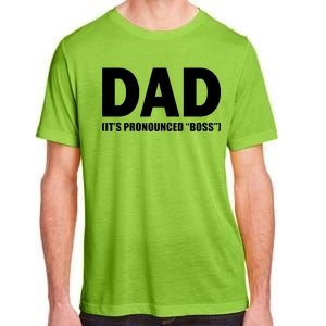 Dad It's Pronounced Boss Adult ChromaSoft Performance T-Shirt