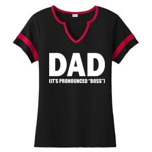 Dad It's Pronounced Boss Ladies Halftime Notch Neck Tee