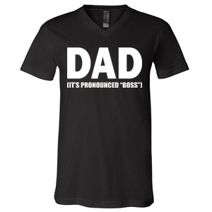 Dad It's Pronounced Boss V-Neck T-Shirt