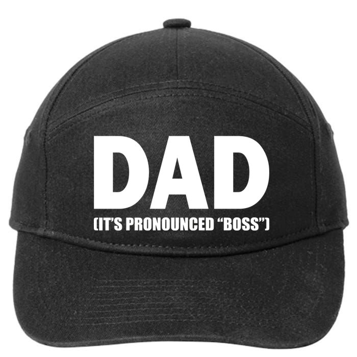 Dad It's Pronounced Boss 7-Panel Snapback Hat