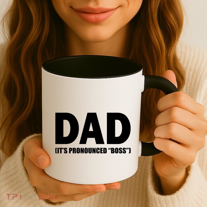 Dad It's Pronounced Boss Mug