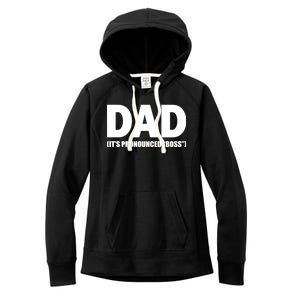 Dad It's Pronounced Boss Women's Fleece Hoodie