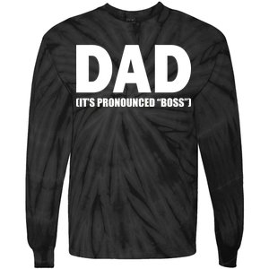 Dad It's Pronounced Boss Tie-Dye Long Sleeve Shirt