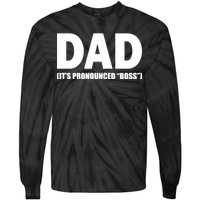 Dad It's Pronounced Boss Tie-Dye Long Sleeve Shirt