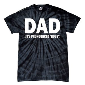 Dad It's Pronounced Boss Tie-Dye T-Shirt