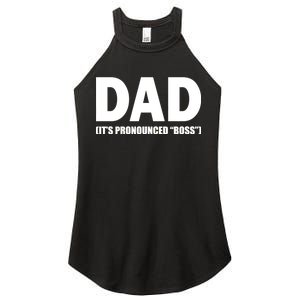 Dad It's Pronounced Boss Women's Perfect Tri Rocker Tank