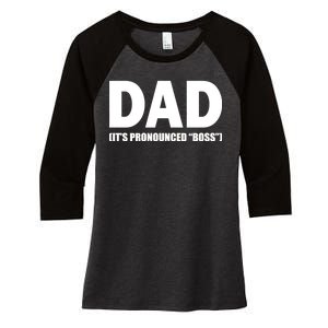 Dad It's Pronounced Boss Women's Tri-Blend 3/4-Sleeve Raglan Shirt