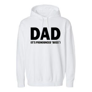 Dad It's Pronounced Boss Garment-Dyed Fleece Hoodie