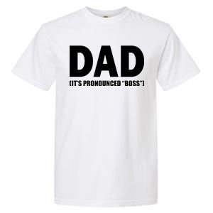 Dad It's Pronounced Boss Garment-Dyed Heavyweight T-Shirt