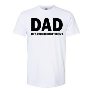 Dad It's Pronounced Boss Softstyle CVC T-Shirt