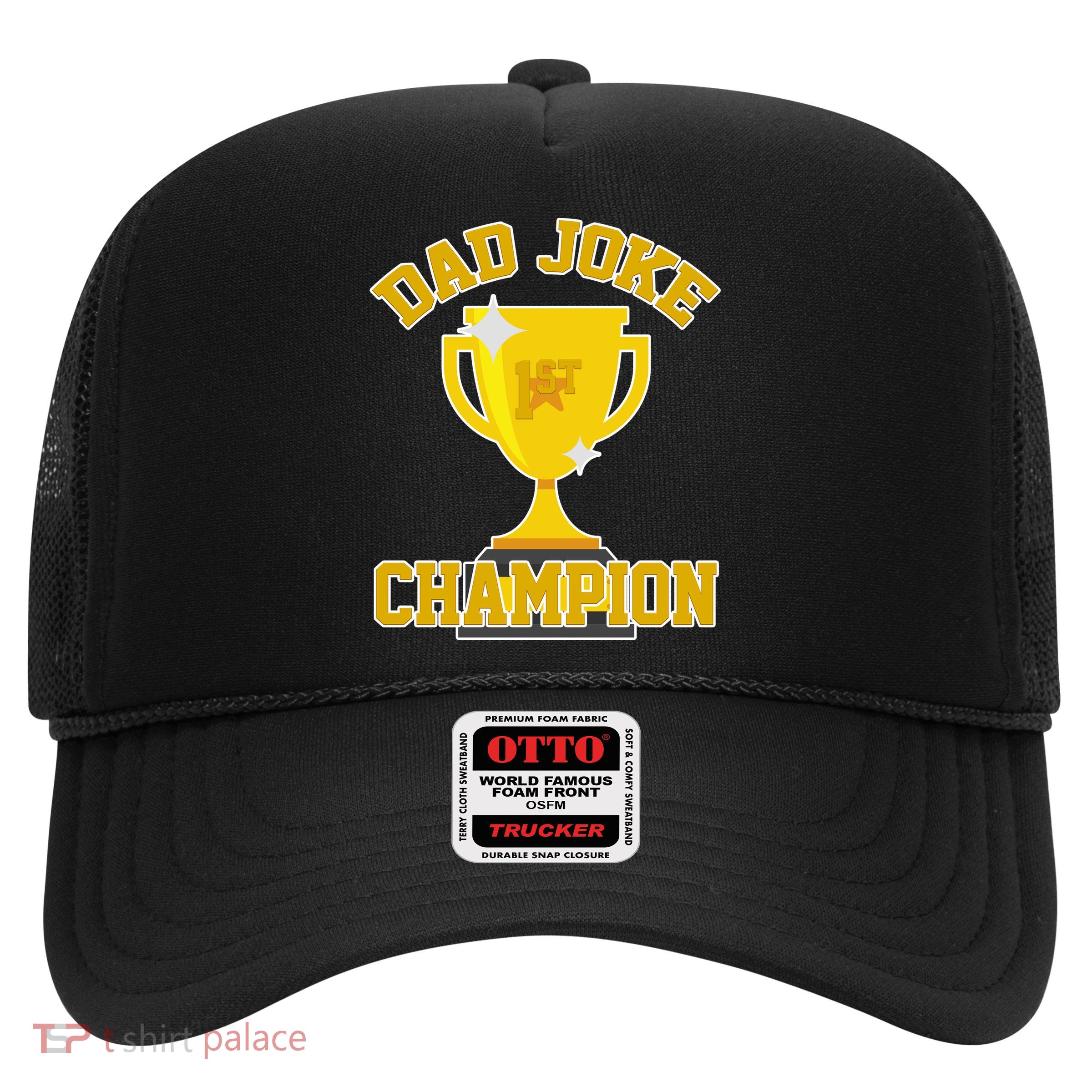 Dad Joke Champion Trucker Hat
