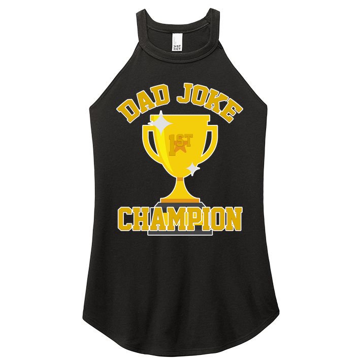 Dad Joke Champion Women's Perfect Tri Rocker Tank