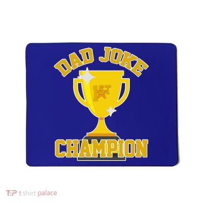 Dad Joke Champion Mousepad