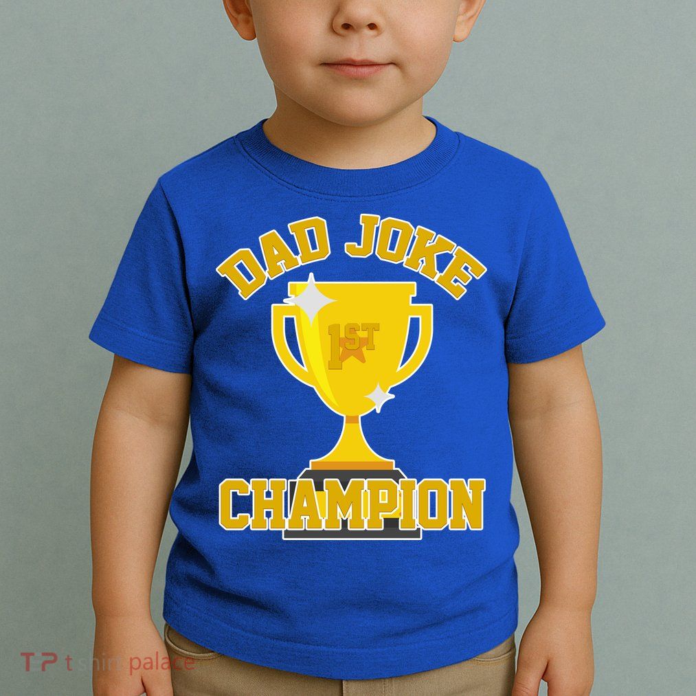 Dad Joke Champion Toddler T-Shirt