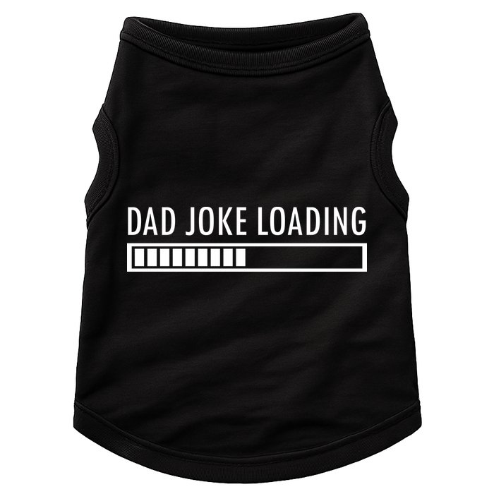 Dad Joke Loading Doggie Tank