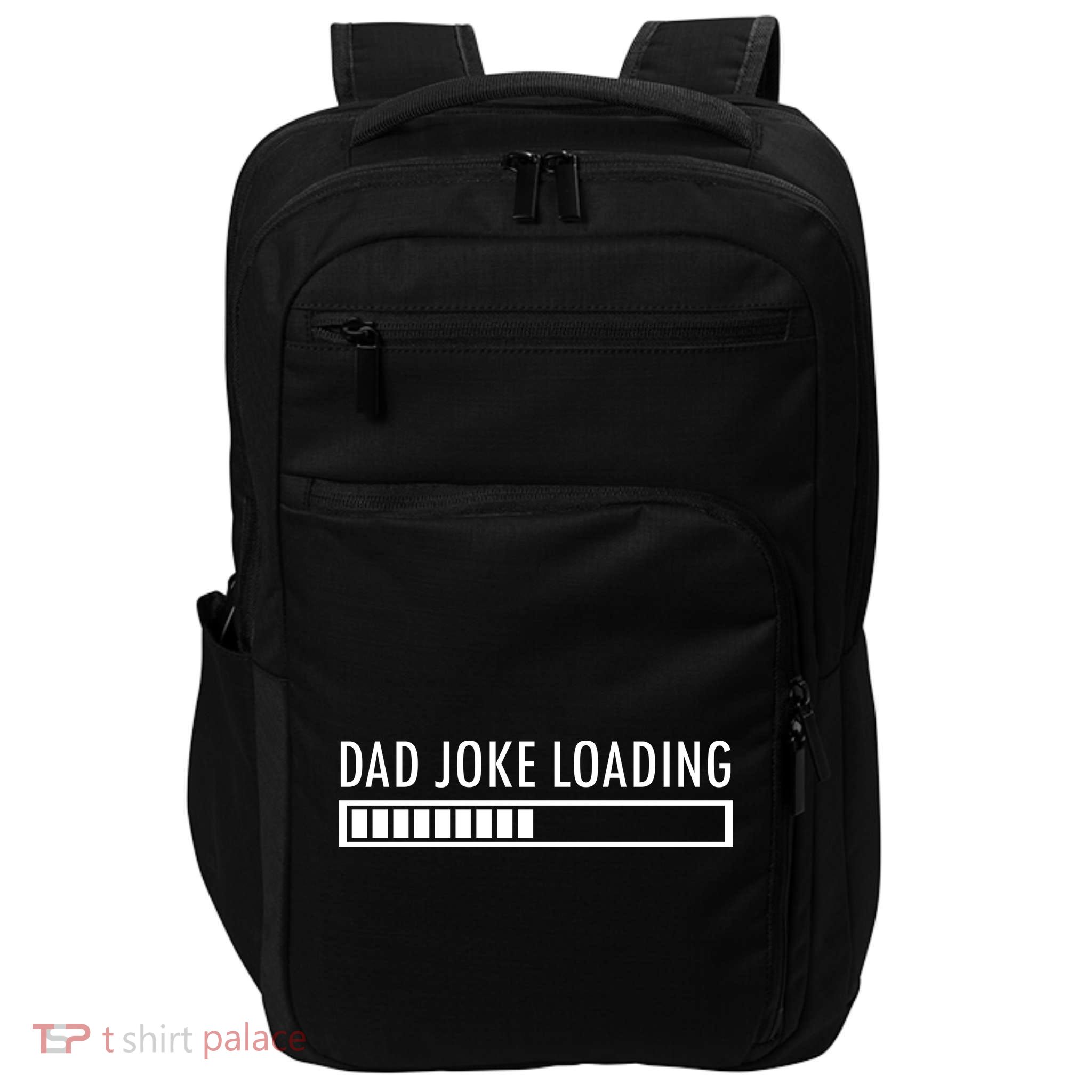 Dad Joke Loading Impact Tech Backpack