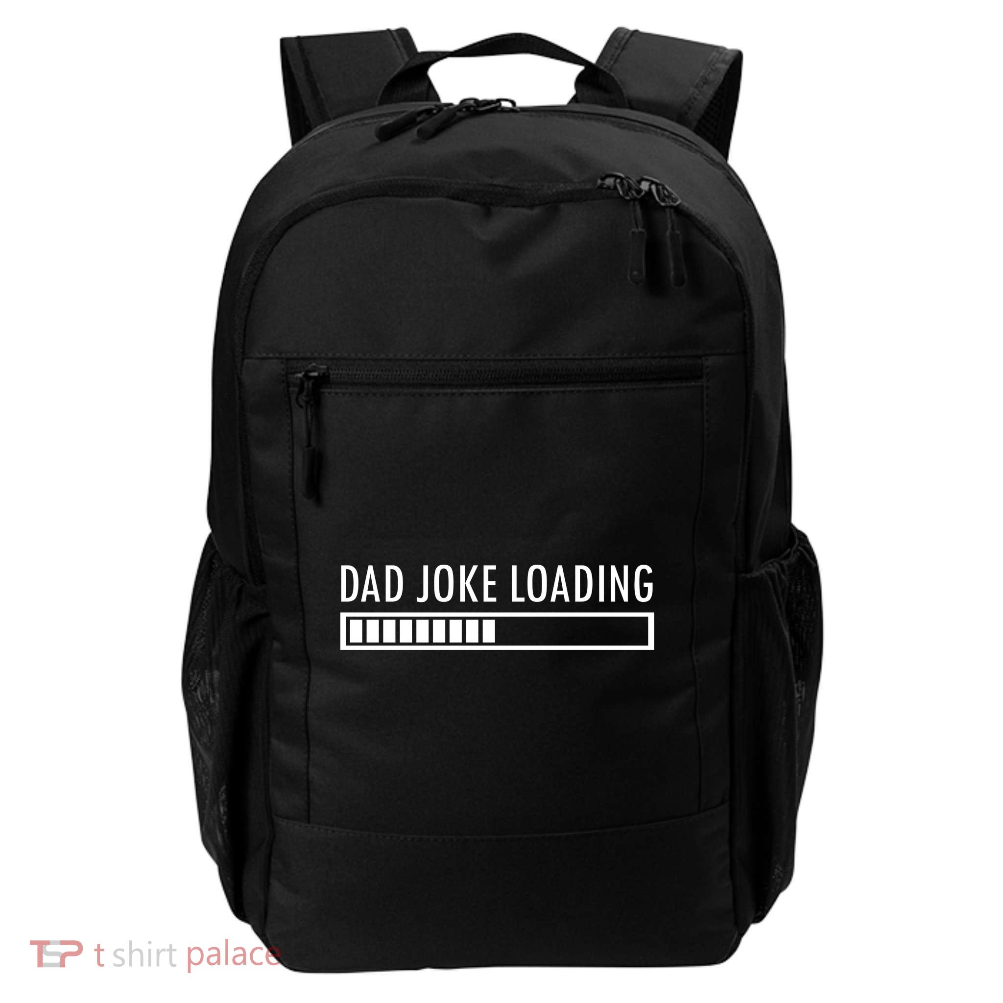 Dad Joke Loading Daily Commute Backpack
