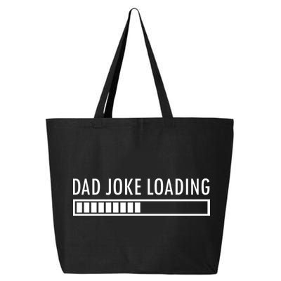 Dad Joke Loading 25L Jumbo Tote