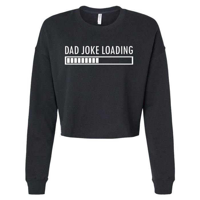 Dad Joke Loading Cropped Pullover Crew