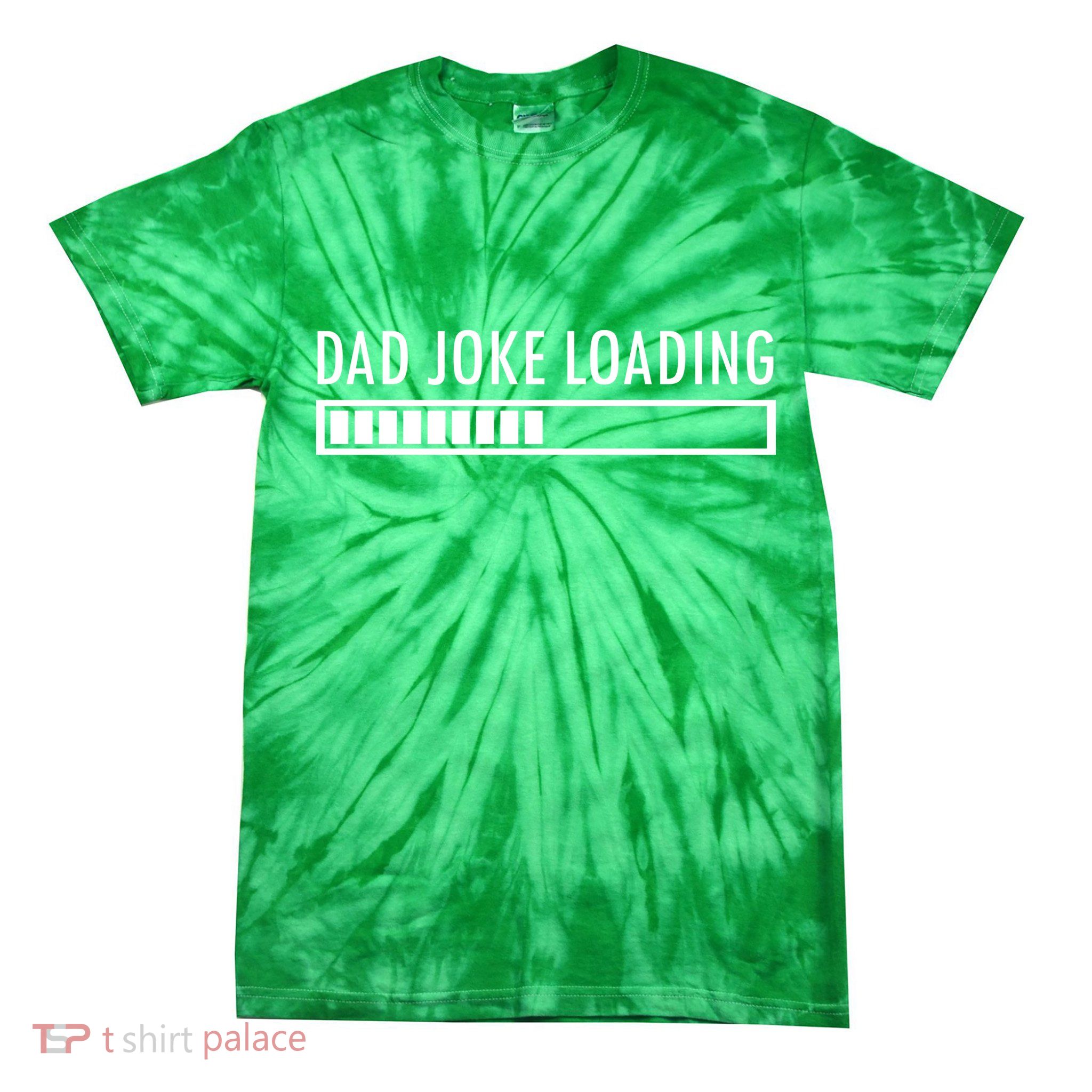 Dad Joke Loading Tie-Dye T-Shirt