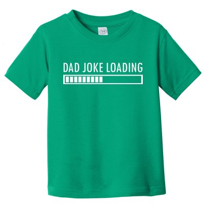 Dad Joke Loading Toddler T-Shirt