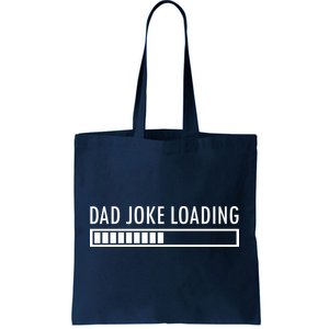 Dad Joke Loading Tote Bag