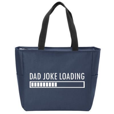 Dad Joke Loading Zip Tote Bag