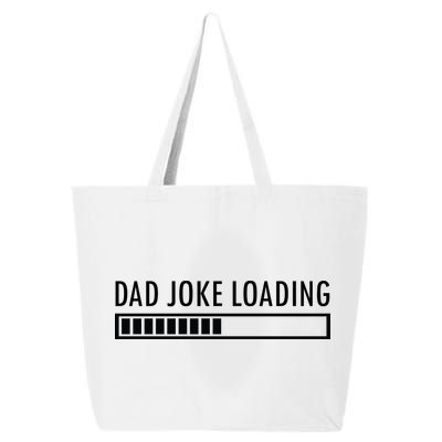 Dad Joke Loading 25L Jumbo Tote