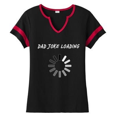 Dad Joke Loading Funny Father's Day Ladies Halftime Notch Neck Tee