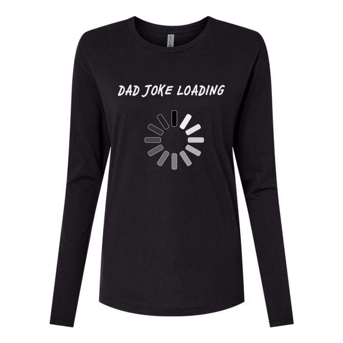 Dad Joke Loading Funny Father's Day Womens Cotton Relaxed Long Sleeve T-Shirt