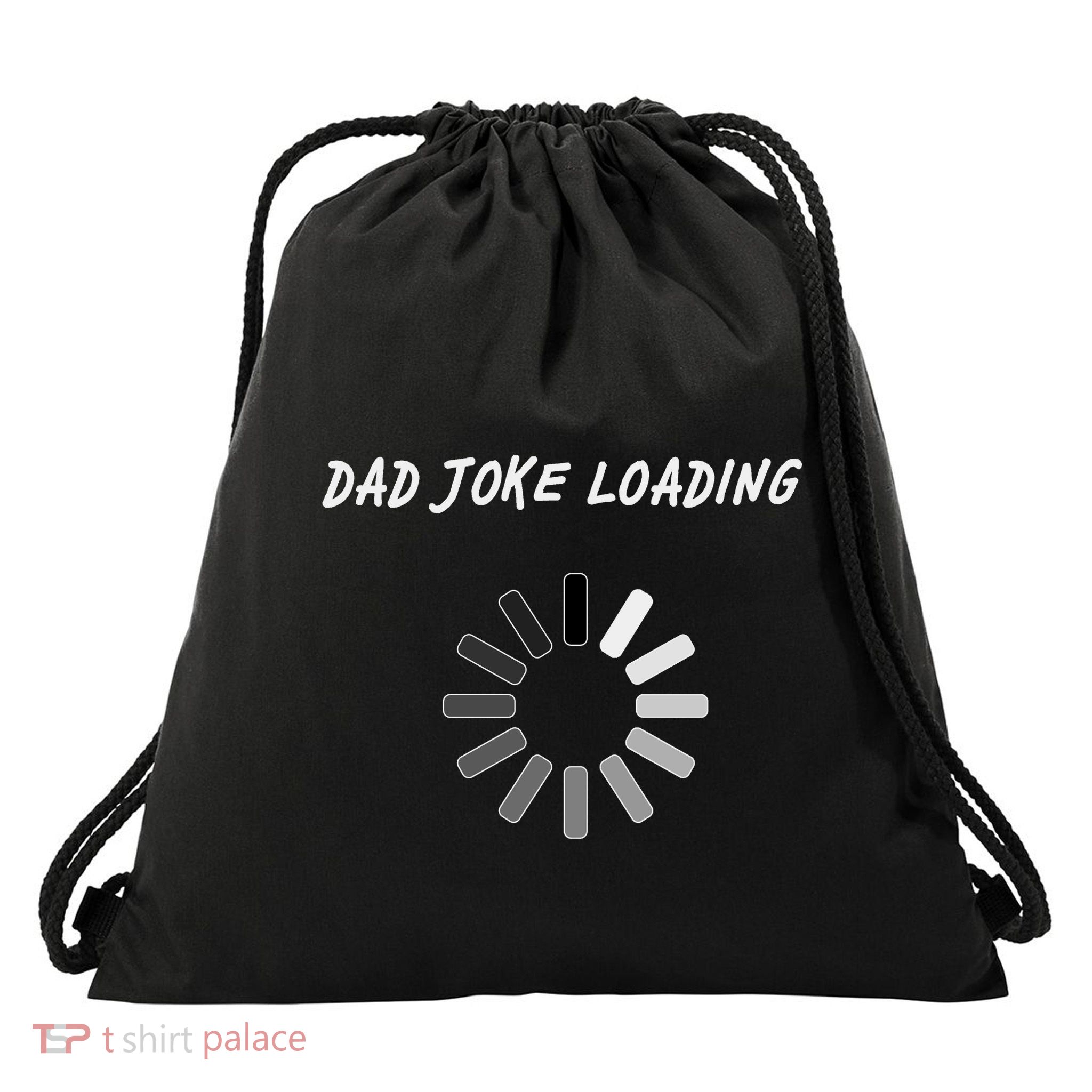 Dad Joke Loading Funny Father's Day Drawstring Bag